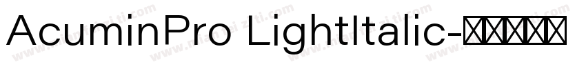 AcuminPro LightItalic字体转换